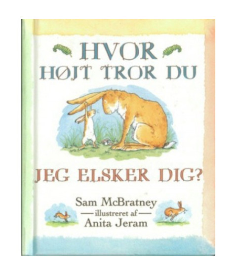 Hvor højt tror du jeg elsker dig? Minibog